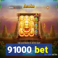 91000 bet